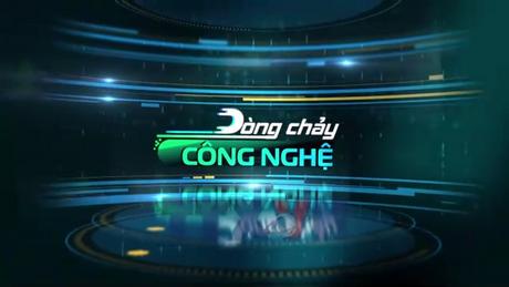 Dòng chảy công nghệ ngày 18/03/2026