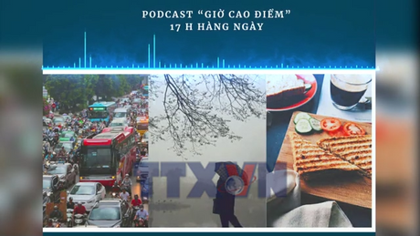 Podcast Giờ cao điểm ngày 03/01/2026